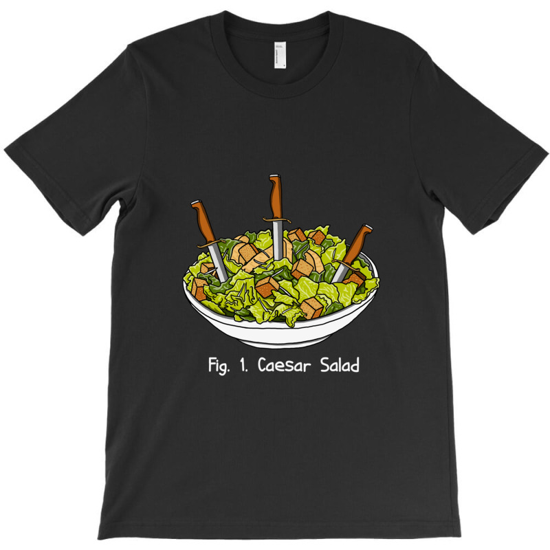 Caesar Salad T-Shirt by cm-arts | Artistshot