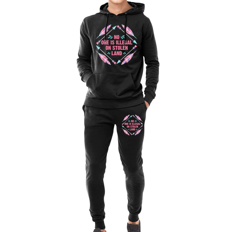 Native Americans   No One Is Illegal On Stolen Land Indigenous Hoodie & Jogger Set | Artistshot