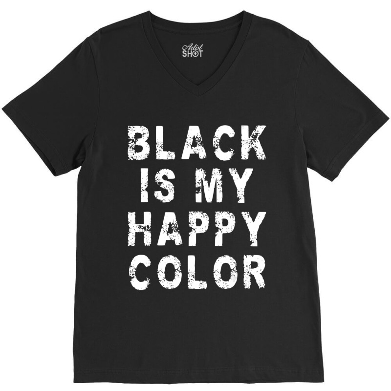 Black Is My Happy Color Emo Gothic Punk V-Neck Tee by cm-arts | Artistshot