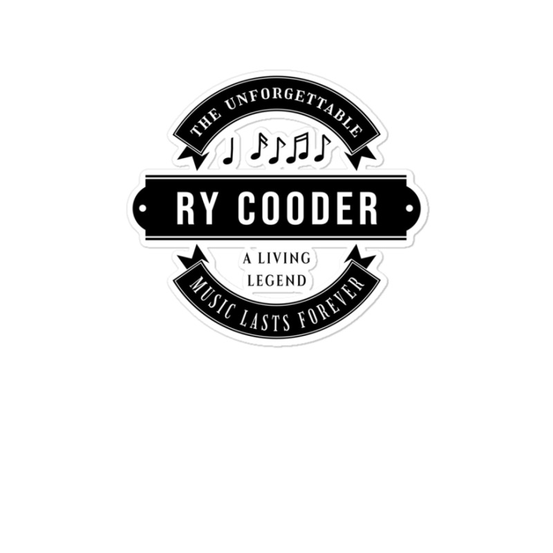 Ry Cooder The Unforgettable Music Lasts Forever Search Twice For 'ripm Sticker | Artistshot