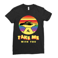 Take Me With You Ladies Fitted T-shirt | Artistshot