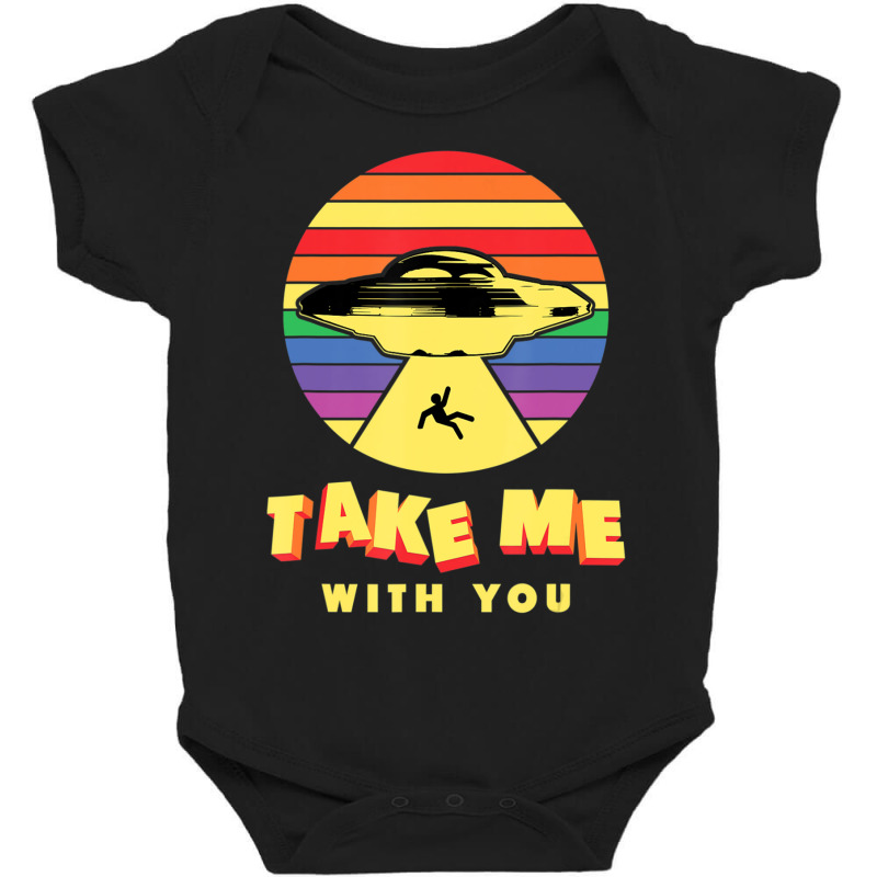 Take Me With You Baby Bodysuit | Artistshot