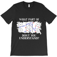 What Part Of Donâ´t You Understand Ice Hockey T-shirt | Artistshot