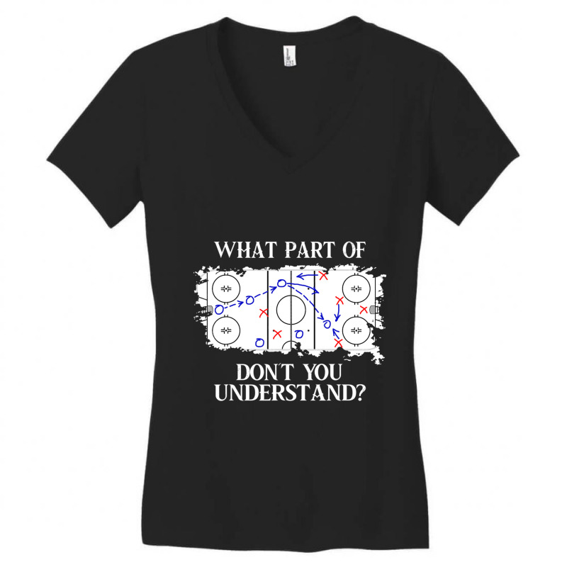 What Part Of Donâ´t You Understand Ice Hockey Women's V-Neck T-Shirt by Kemriban527 | Artistshot