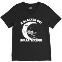 I Black Out Solar Eclipse V-neck Tee | Artistshot