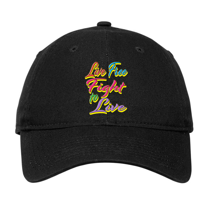 Live Free Fight To Live (rainbow) Adjustable Cap by Kuwannin528 | Artistshot