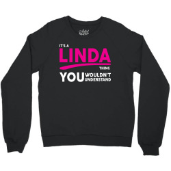 It's A Linda Thing Crewneck Sweatshirt | Artistshot