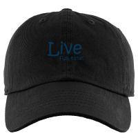 Live Full Time Kids Cap | Artistshot