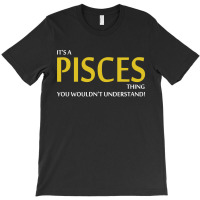It's A Pisces Thing T-shirt | Artistshot
