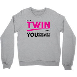 It's A Twin Thing Crewneck Sweatshirt | Artistshot