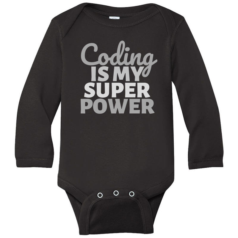 Coding Is My Super Power Long Sleeve Baby Bodysuit | Artistshot