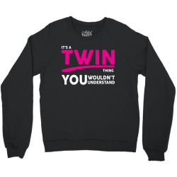 It's A Twin Thing Crewneck Sweatshirt | Artistshot