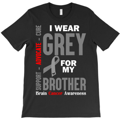 I Wear Grey For My Brother (brain Cancer Awareness) T-shirt Designed By Tshiart