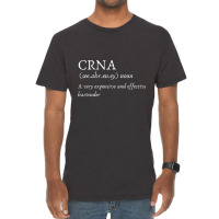 Certified Registered Nurse Anesthetists Crna Funny Gift Tee Vintage T-shirt | Artistshot