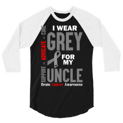 I Wear Grey For My Uncle (Brain Cancer Awareness) 3/4 Sleeve Shirt | Artistshot