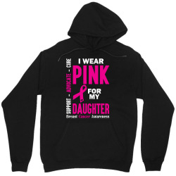 I Wear Pink For My Daughter (Breast Cancer Awareness) Unisex Hoodie | Artistshot