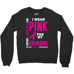 I Wear Pink For My Grandma (Breast Cancer Awareness) Crewneck Sweatshirt | Artistshot
