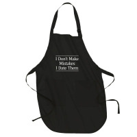 I Don't Make Mistakes I Date Them Full-length Apron | Artistshot