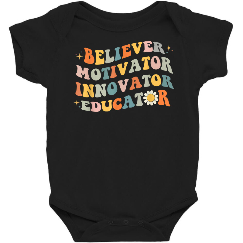 Back To School Believer Motivator Innovator Educator Retro T Shirt Baby Bodysuit by cm-arts | Artistshot