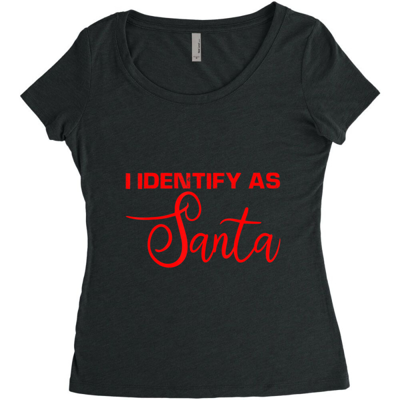 I Identify As Santa Women's Triblend Scoop T-shirt by cm-arts | Artistshot