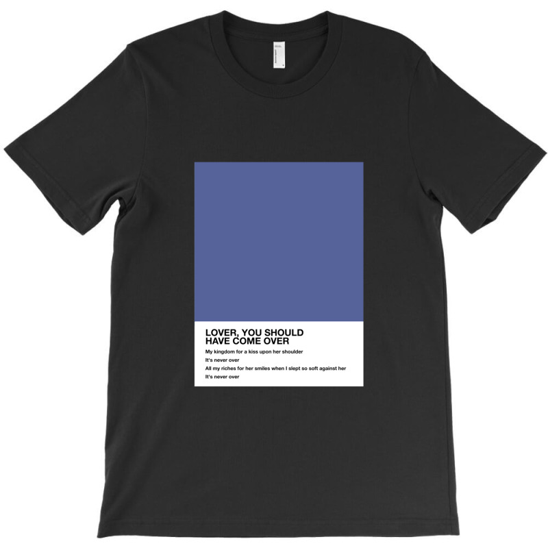 Jeff Buckley Lover You Should Have Come Over Lyrics Pantone T-shirt | Artistshot