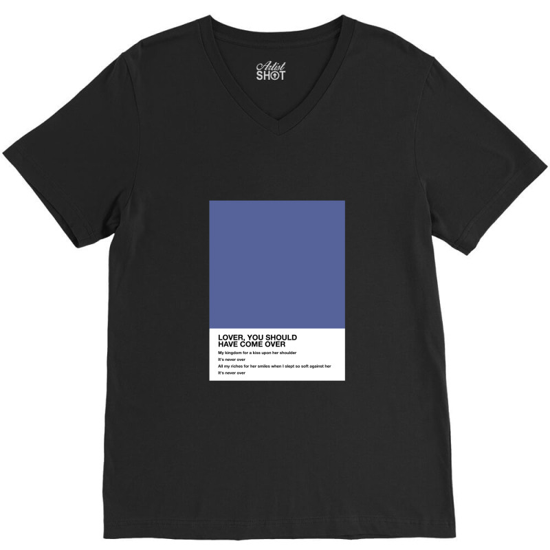 Jeff Buckley Lover You Should Have Come Over Lyrics Pantone V-neck Tee | Artistshot