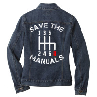 Save The Manuals Three Pedals 6 Speed Transmission T Shirt Ladies Denim Jacket | Artistshot