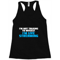 Live Streaming Live Streamer Racerback Tank | Artistshot