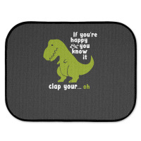 Funny T-rex - If You're Happy And You Know It Clap Your Oh Rear Car Mat | Artistshot