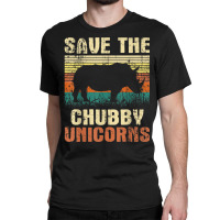 Save The Chubby Unicorns   Zoologist Rhino Lover Rhinoceros T Shirt Classic T-shirt | Artistshot