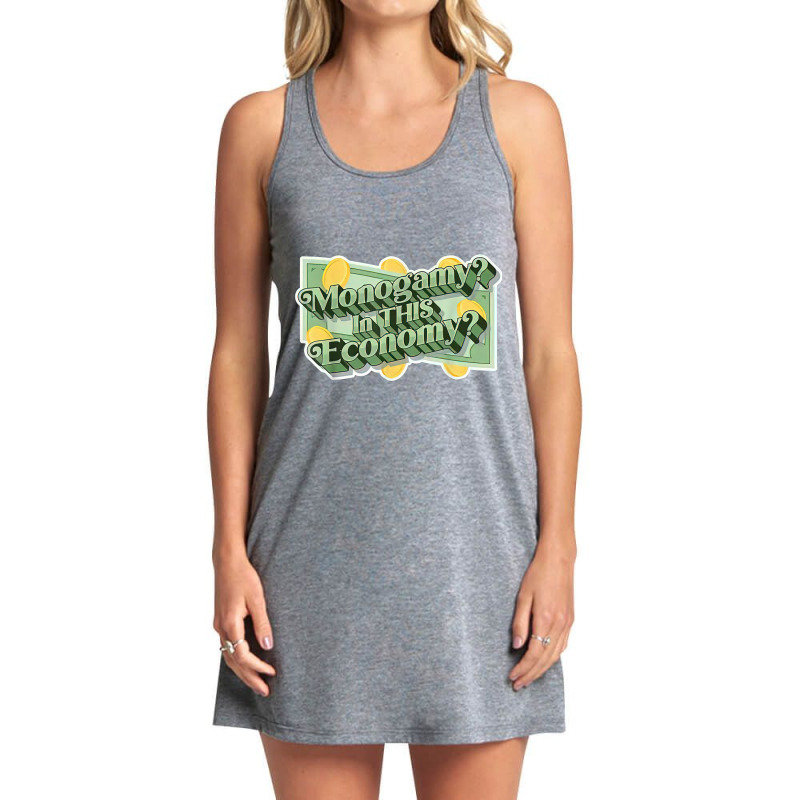 Monogamy In This Economy T Shirt Tank Dress by cm-arts | Artistshot