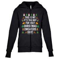 This Is My It's Too Hot For Ugly Christmas Sweaters Youth Zipper Hoodie | Artistshot