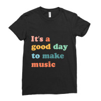 It's A Good Day To Make Music Lover Teacher Ladies Fitted T-shirt | Artistshot