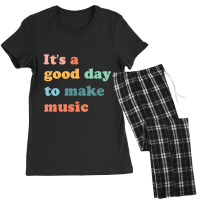 It's A Good Day To Make Music Lover Teacher Women's Pajamas Set | Artistshot