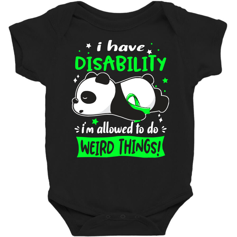 Disability Awareness T  Shirt I Have Disability I'm Allowed To Do Weir Baby Bodysuit by dancerkind | Artistshot