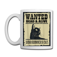 Wanted Dead Or Alive Schrodinger_s Cat Coffee Mug | Artistshot