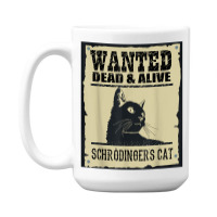 Wanted Dead Or Alive Schrodinger_s Cat 15 Oz Coffee Mug | Artistshot