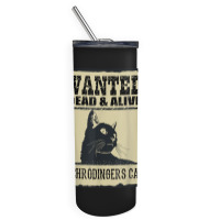 Wanted Dead Or Alive Schrodinger_s Cat Skinny Tumbler | Artistshot