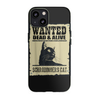 Wanted Dead Or Alive Schrodinger_s Cat Iphone 13 Case | Artistshot