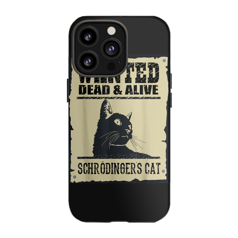 Wanted Dead Or Alive Schrodinger_s Cat iPhone 13 Pro Case by cm-arts | Artistshot