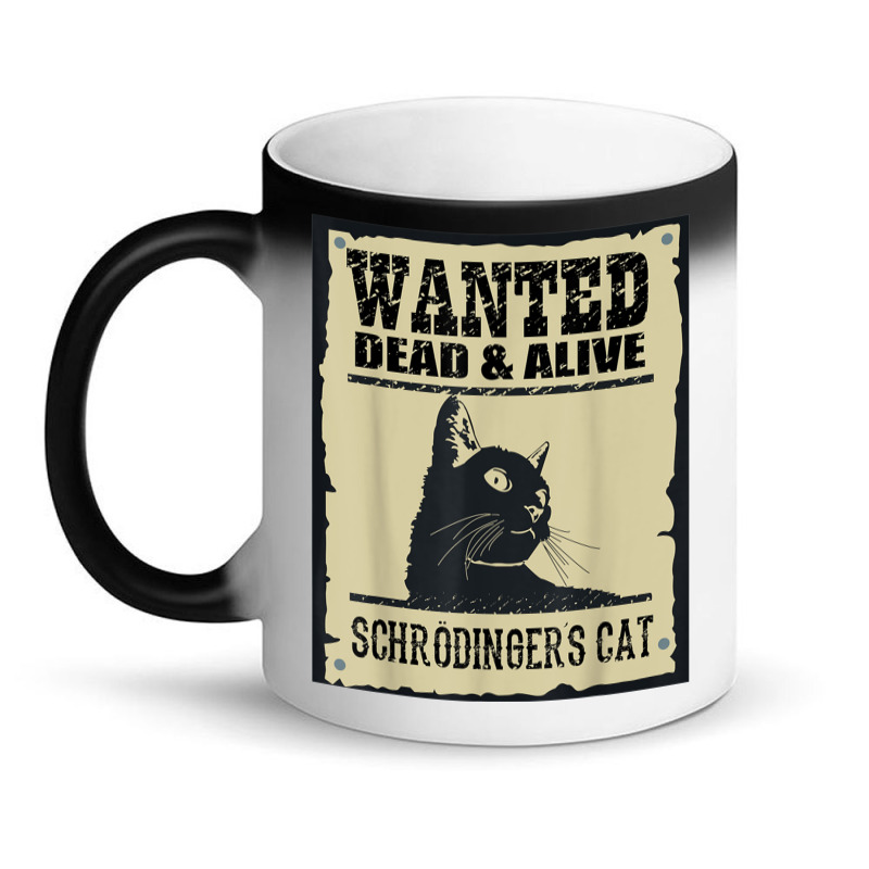 Wanted Dead Or Alive Schrodinger_s Cat Magic Mug by cm-arts | Artistshot