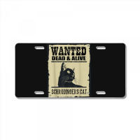 Wanted Dead Or Alive Schrodinger_s Cat License Plate | Artistshot