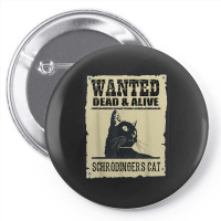 Wanted Dead Or Alive Schrodinger_s Cat Pin-back Button | Artistshot