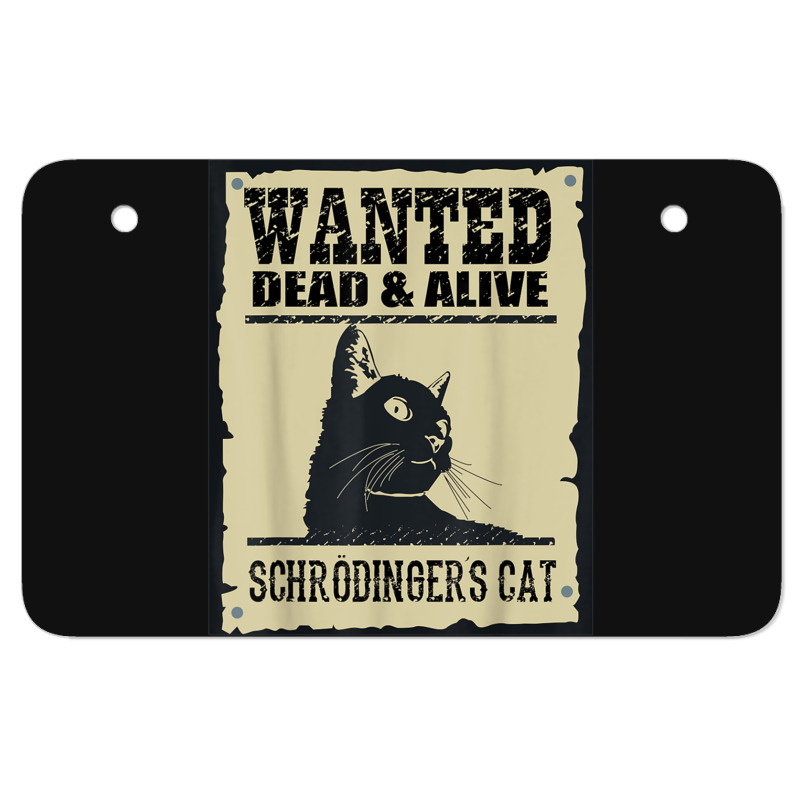 Wanted Dead Or Alive Schrodinger_s Cat ATV License Plate by cm-arts | Artistshot