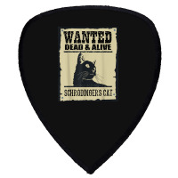 Wanted Dead Or Alive Schrodinger_s Cat Shield S Patch | Artistshot