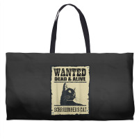 Wanted Dead Or Alive Schrodinger_s Cat Weekender Totes | Artistshot