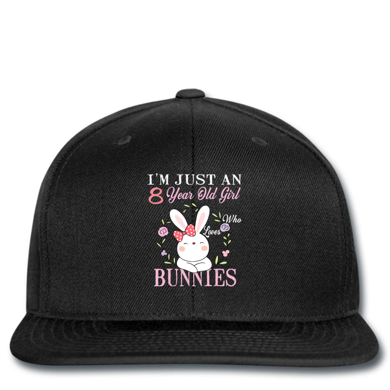 I'm Just An 8 Year Old Girl Who Loves Bunnies Birthday Gift Printed Hat | Artistshot