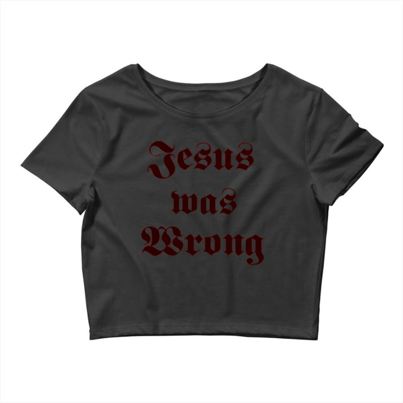 Little Miss Sunshine Dwayne Jesus Was Wrong Crop Top by cm-arts | Artistshot