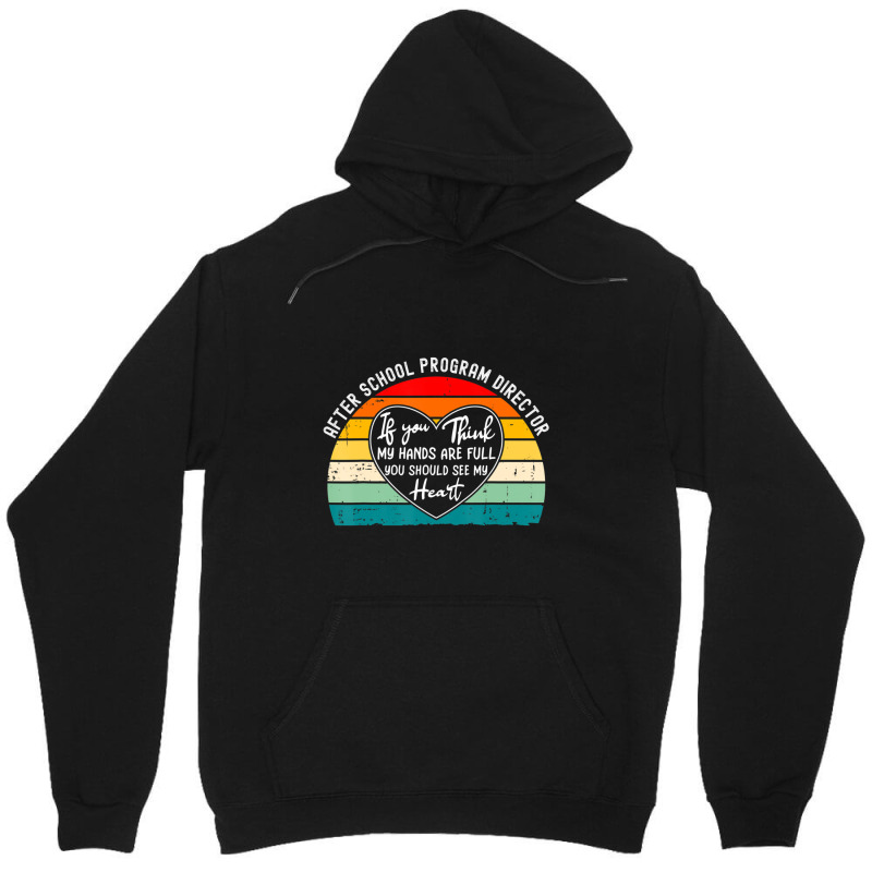 After School Program Director If You Think My Hands Are Unisex Hoodie | Artistshot