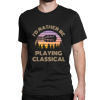 I'd Rather Be Playing Guitar Classical Guitar Headstock Vintage Sunset Classic T-shirt | Artistshot